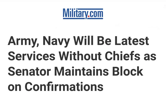 An article headline from Military.com titled "Army, Navy Will Be Latest Services Without Chiefs as Senators Maintains Block on Confirmations."