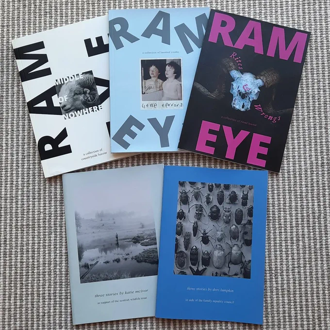The 5 Ram Eye publications together. On the top row, L-R: Middle of Nowhere, Little Terrors, Rites & Wrongs. On the bottom row: Three Stories by Katie McIvor, Three Stories by Dori Lumpkin
