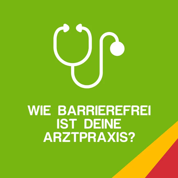 Ein Stethoskop-Symbol auf grünem Hintergrund, darunter groß die Frage: "Wie barrierefrei ist deine Arztpraxis?