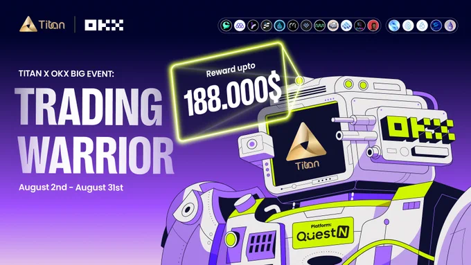 Titan x OKX Event: Trading Warrior - Reward up to $188.000