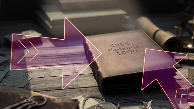 Two large opaque purple arrows point to a brown leather bound book entitled "Click Episode 1000" sat on a wooden table full of older looking artefacts such as postcards, books, scrolls, keys, and a pocketwatch. 