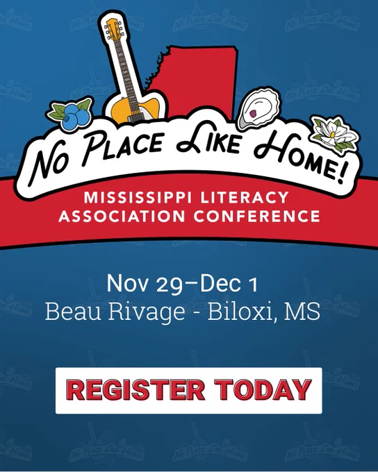 Registration is open for the 52nd Annual Mississippi Literacy Association Conference: No Place Like Home. 
Sessions will focus on promoting literacy instruction for students in kindergarten through 8th grade. Register at https://nmec.msresaservices.com/MSWLC2023