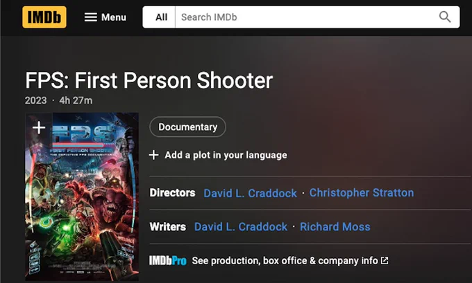 A screenshot of FPS: First Person Shooter's IMDB page. The image shows the film's title, release year (2023), and runtime (4h 27m). David L. Craddock and Christopher Stratton are credited as directors, and David L. Craddock and Richard Moss are credited as writers.