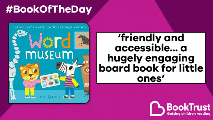 The front cover of Word Museum and a quote from our review: 'Friendly and accessible... a hugely engaging board book for little ones'