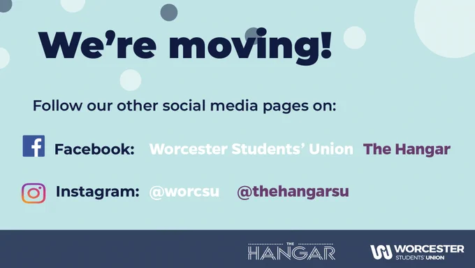 The image is light blue with navy and white polka dots of varying sizes. Navy text reads ‘We’re moving! Follow our other social media pages on facebook and Instagram @worcsu’