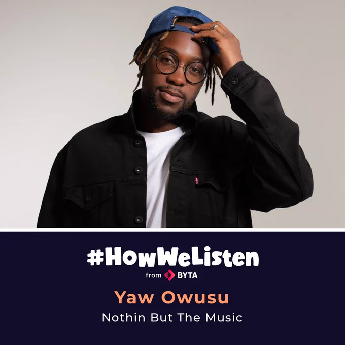 #HowWeListen x Yaw Owusu. Read at byta.com/howwelisten