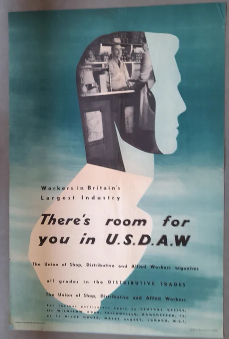 "There's room for you in USDAW" A2 poster. Union of Shop Distributive and Allied Workers. Pale blue background, photo of shop worker on a a silhouette of a man’s head.