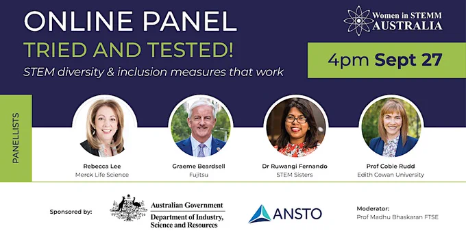 More information: https://womeninstemm.au/events/tried-and-tested-diversity-and-inclusion-measures-which-work/
