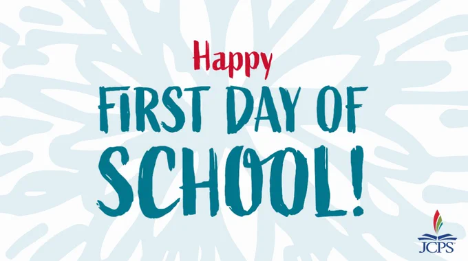 Graphic says: 

Happy First Day of School!