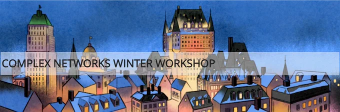 Banner of the Complex Networks Winter Workshop by a drawing of Québec City in Winter