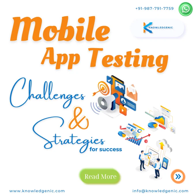 Mobile App Testing Challenges and Strategies for Success