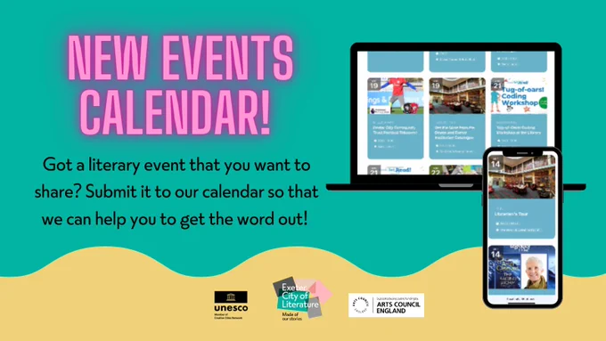 Teal and yellow graphic with pink neon words that say: New Events Calendar! Underneath text reads: Got a literary event that you want to share? Submit it to our calendar so that we can help you to get the word out! Images of the new calendar on a laptop and a phone screen.
