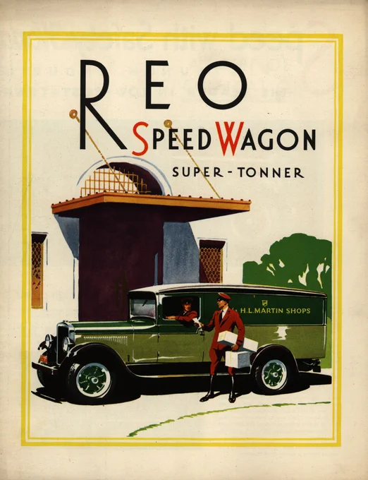Color advertisement with artwork showing two men in driver uniforms with a green truck labeled "H. L. Martin Shops" in front of the entry to a fancy building. Graphic text reads "REO SPEED WAGON SUPER-TONNER"