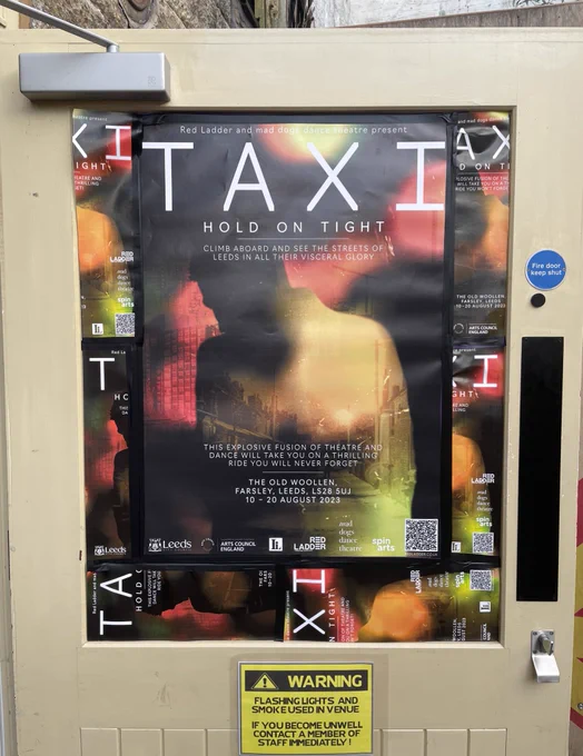 A poster for ‘Taxi’ explaining Hold on Tight! On the door to Farsley’s brilliant Old Woollen venue