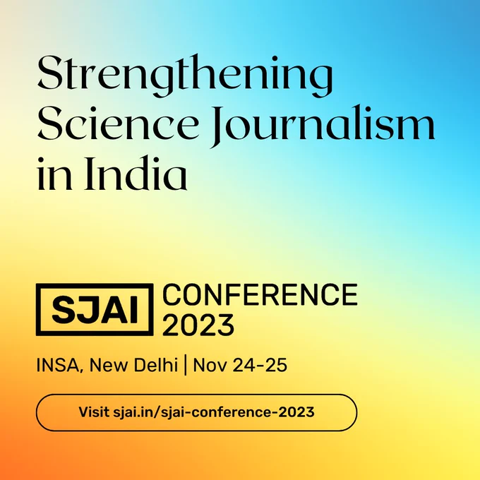 We’re excited to announce SJAI’s first-ever conference!

'Strengthening Science Journalism in India' will be a terrific opportunity for the participants to learn about the latest global trends in science journalism.

📅 When: Nov 24–25, 2023
📍 INSA, Delhi
#SJAIConference
1/2