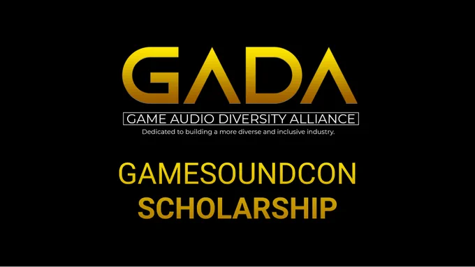 GADA logo (large gold text "GADA" with caption "Game Audio Diversity Alliance - Dedicated to building a more diverse and inclusive industry") with text "GameSoundCon Scholarship" in gold gradient below