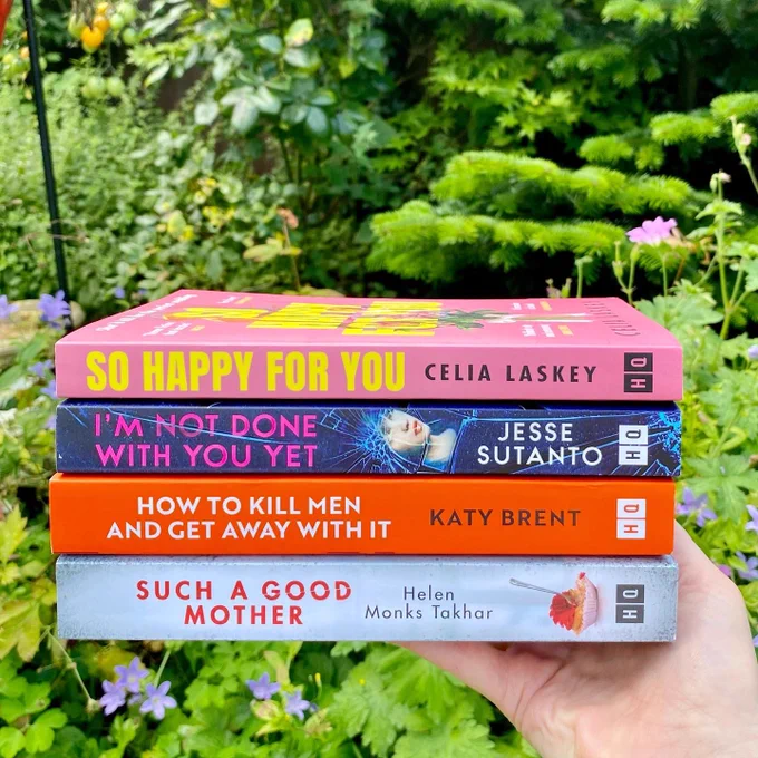 Photograph of the books: So Happy For You, I’m Not Done With You Yet, How To Kill Men and Get Away With It and Such A Good Mother
