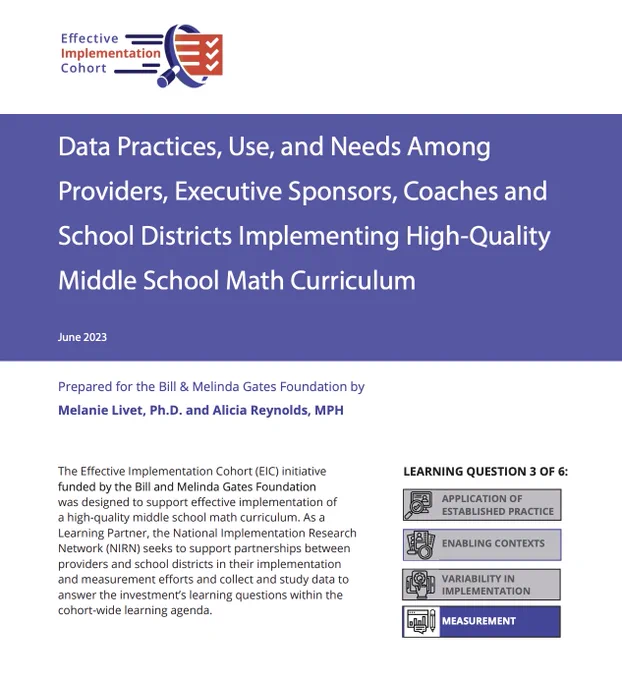 Data Practices, Use, and Needs Among Providers, Executive Sponsors, Coaches and School Districts Implementing High-Quality Middle School Math Curriculum.
