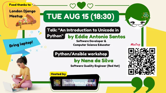 PyLadies Dublin August meetup banner. Hosted by TechMeetup.space, food sponsored by London Django Meetup. Talk by Eddie Antonio Santos and a workshop by Nana da Silva. Don't forget to bring your laptop.