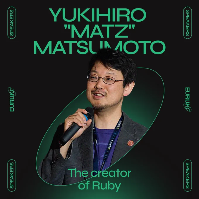 A photo of Yukihiro "Matz" Matsumoto, his name and his title "The creator of Ruby".