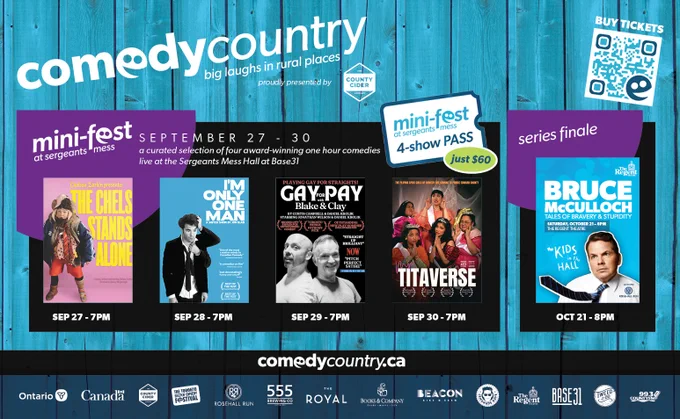 Over a blue barn door graphic, postcards for The Chels Stands Alone, Jon Blair's I'm Only One Man, Gay for Pay with Blake and Clay, Ms. Titaverse, and Bruce McCulloch's Tales of Bravery & Stupidity. The Comedy Country and Country Cider logos appear in the top left corner. A QR code with text reading Buy Tickets appears in the top right corner. Sponsors' logos appear in a banner at the bottom. Text reads: Mini-Fest at Sergeants Mess. September 27-30. Mini-Fest 4-show Pass just $60. Series Finale. Oct 21 - 8pm. ComedyCountry.ca