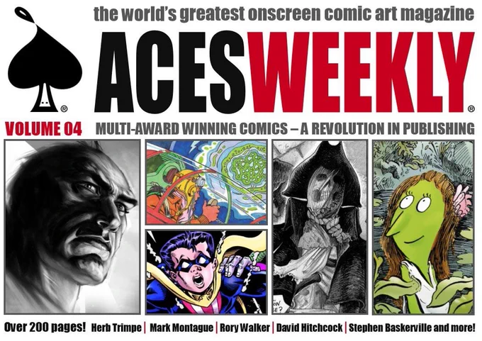 Aces Weekly is an exclusively online comics art magazine featuring top talent from around the globe and published by the guy who brought you V For Vendetta. An ongoing subscription costs only £1 per week, in any currency, from www.acesweekly.co.uk