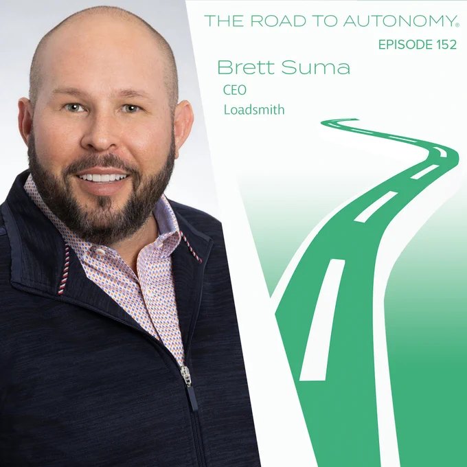 Brett Suma, CEO, Loadsmith - The Road to Autonomy