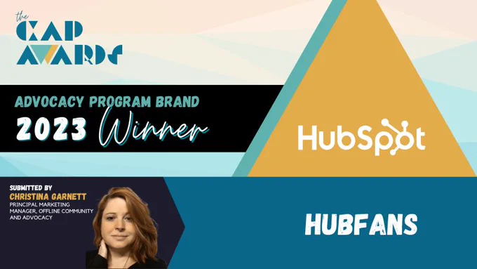CAP Awards banner with Advocacy Program Brand 2023 Winner. HubSpot HubFans. Shows headshot of Christina Garnett.