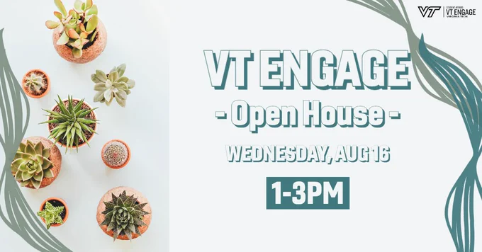 VT Engage Open House. Wednesday, August 16, 1-3pm.
