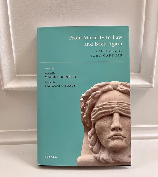 From Morality to Law and Back Again: A Liber Amicorum for John Gardner