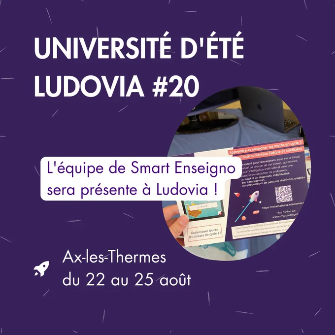 Université d'été Ludovia#20 - L'équipe de Smart Enseigno sera présent à Ludovia ! - Ax-les-Thermes du 22 au 25 août