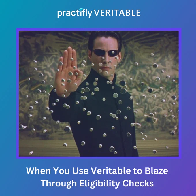 Channel your inner NEO and gain complete control over your incoming insurance eligibility verification workload with Practifly VERITABLE! Our cutting edge tool empowers care providers by being the panacea that they need to overcome the usual complications with eligibility verification and claims status checks.  

#insuranceeligibilityverification #verification #insuranceclaims #claimsmanagement #insuranceclaims #claimmanagement #patienteligibility #eligibilityverification #eligibilityverificationprocess #digitalhealth #healthcaretechnology #healthcare #healthcareprofessionals #digitalhealth #clinicaldata #healthcaretechnology #lifeinsurance #automation #doctor #healthcare #providers #valuebasedcare #healthcareit #practifly #matrix