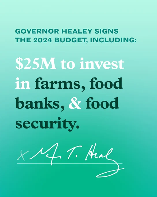 Green gradient background. Text reads, “$25M to invest in farms, food banks, & food security.” Maura T. Healey signature on a line.