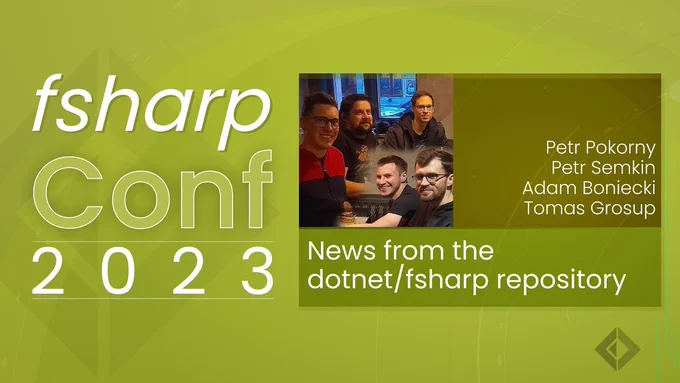 text reads: fsharp conf 2023 News from the dotnet/fsharp repository