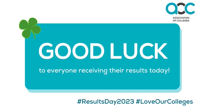 Graphic which has the AoC logo, an image of a four leaf clover and a blue text box which reads, 'Good luck to everyone recieving their results today!' '#ResultsDay2023 #LoveOurColleges' 