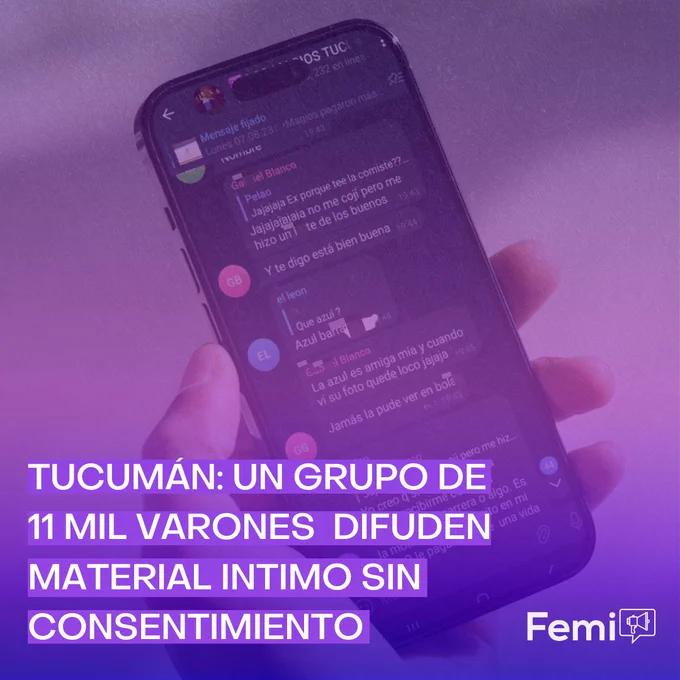 Tucumán: un grupo de 11mil varones difunden material intimo sin consentimiento.