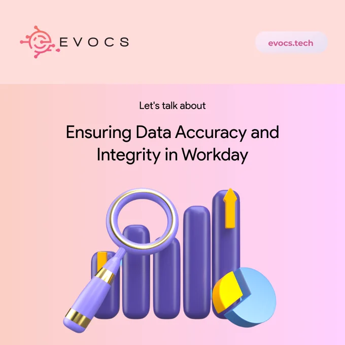 EVOCS twitter post - Ensuring Data Accuracy and Integrity in Workday Expert Strategies