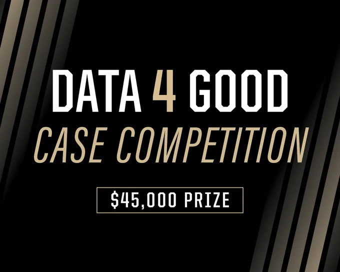  Data 4 Good Case Competition. $45,000 Prizes.