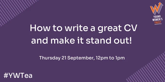 How to write a great CV and make it stand out!
Date Thursday 21 September
Time 12pm to 1pm