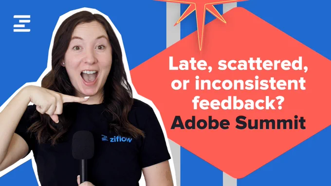 Ziflow at Adobe Summit - Late, scattered or inconsistent feedback? 

#creative #feedback #interviews #creativeproduction #production #productivity #creativeworkflow #workflow #design #artist #creativity #work #designers #adobesummit #lasvegas #trending #trendingnow #trendingpost #viral 