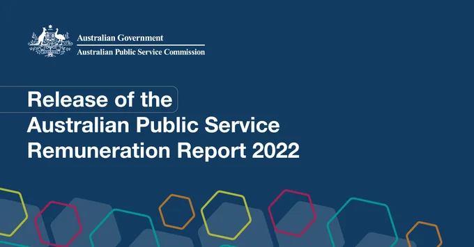 Release of the Australian Public Service Remuneration Report 2022