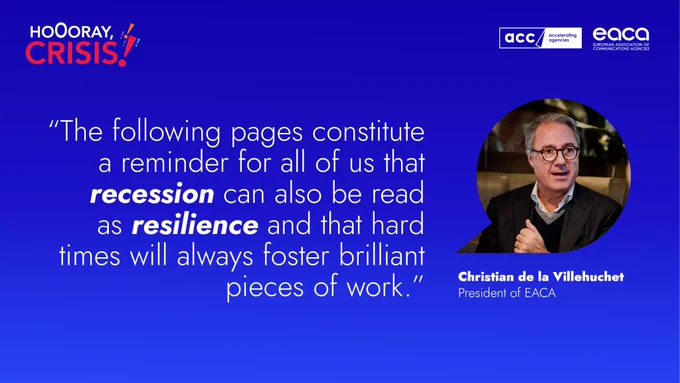 Over an blue gradient, a quote by Christian de la Villehuchet, EACA President, reads: "The following pages constitute a reminder for all of us that recession can also be read as resilience and that hard times will always foster brilliants pieces of work".
