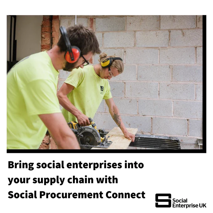 An image of two men indoors working on a woodwork table. Text at bottom reads: "Bring social enterprises into your supply chain with Social Procurement Connect".