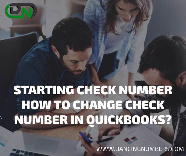 Starting check number is the number of your first check, Whether you are ordering checks from an existing checking account or a new one. This information is asked by the check printing company to process your check orders. https://www.dancingnumbers.com/starting-check-number-in-quickbooks/
#StartingCheckNumber #Howto #Change #CheckNumber #QuickBooks #QuickBooksDesktop #QuickBooksOnline #DancingNumbers #AccountingSoftware #Accounting #Saas #Bank #Checks #CheckingAccount #CheckNumber #Company #Deposit #Paychecks #PrintCheck #Payroll