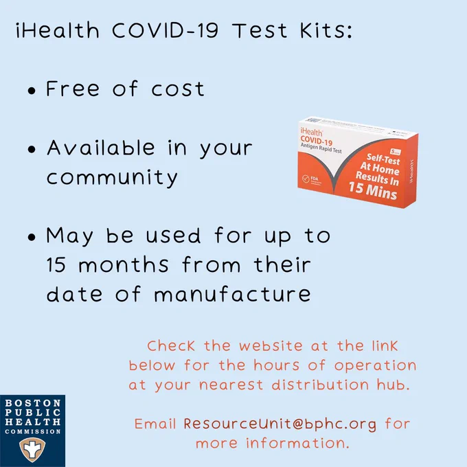 IHealth COVID-19 test kits: 

-  free of cost 

- available in your community 

- May be used for up to 15 months from their date of manufacture 

Check the website at the link below for the hours of operation at your nearest distribution hub.  

Email resourceunit@bphc.org for more information.  