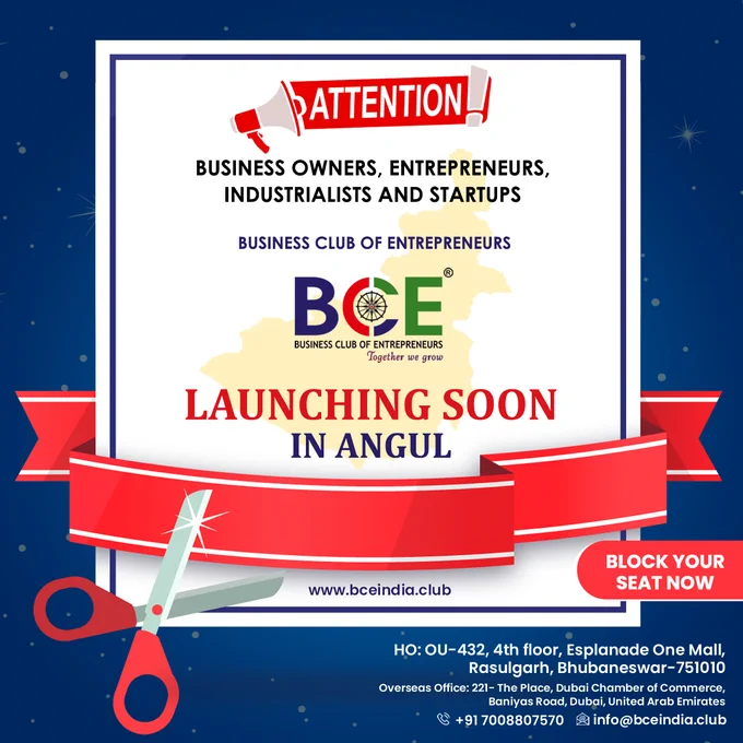 Get ready to embark on an exciting journey of networking, collaboration, and growth. The Business Club of Entrepreneurs is launching soon in Angul, and you're invited to be a part of this dynamic community. Stay tuned for more details and join us in shaping the future of business together.

Contact us @  91 86372 83792//7008807570 or info@bceindia.club
Visit https://www.bceindia.club

#BusinessClubofEntrepreneurs #AngulBusiness #BCE #NetworkingCommunity #CollaborativeVentures #BusinessGrowth #EntrepreneurshipJourney #InnovationInBusiness #StayTuned
