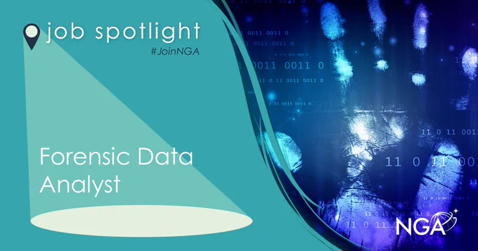 A teal graphic with the words “Job Spotlight” on the top left shining down on the words “Forensic Data Analyst” below, with a graphic of a handprint. The NGA logo is placed in the bottom right corner.