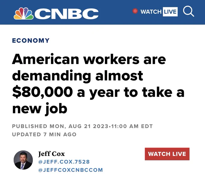 American workers are demanding almost $80,000 a year to take a new job
PUBLISHED MON, AUG 21 2023