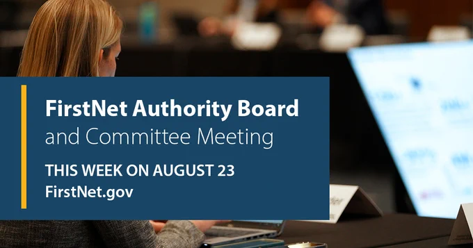 Woman working on laptop at board meeting; "FirstNet Authority Board and Committee Meeting. This week on August 23. Firstnet.gov"