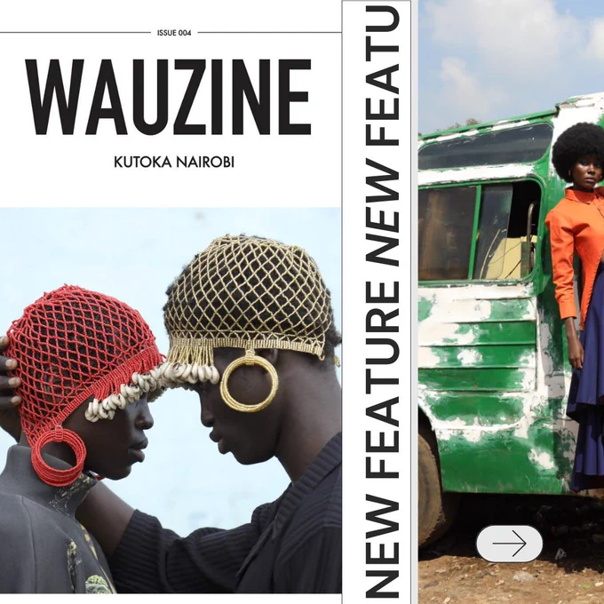 The picture is of a collage. One part features the Wauzine cover page that has the Magazine title , issue number and theme: Kutoka Nairobi and a photo of two models wearing beaded red and gold traditional Gikuyu gear with cowry shells hanging from the beads at their foreheads and with loops at their ears.